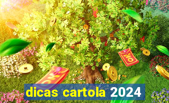 dicas cartola 2024